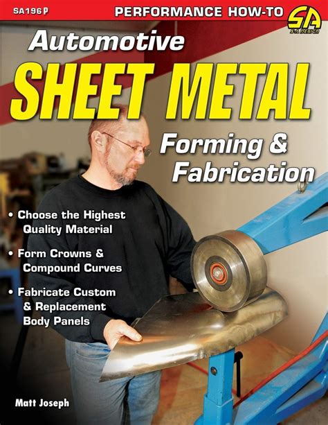 automotive sheet metal forming & fabrication matt joseph|sheet metal forming types.